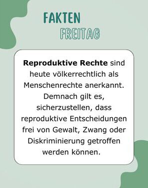 Reproduktive Rechte sichern die reproduktive Gesundheit und Selbstbestimmung
