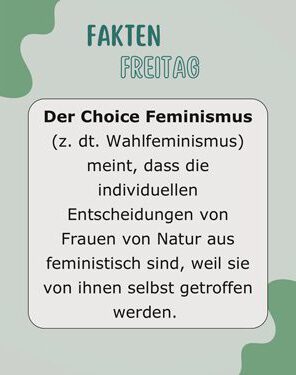 Fakten Freitag - Was ist der Choice Feminismus?