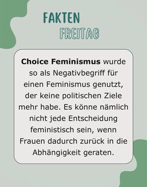 Fakten Freitag - Was ist der Choice Feminismus?