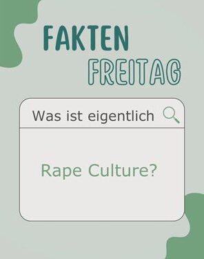 Fakten Freitag - Was ist Rape Culture?