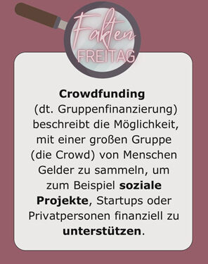 Fakten Freitag - Was ist eigentlich Crowdfunding?
