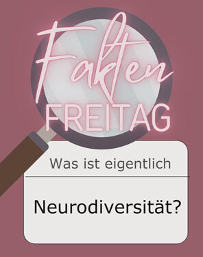 FaktenFreitag - Was ist eigentlich Neurodiversität?