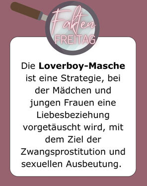 FaktenFreitag - Was ist eigentlich die Loverboy-Masche?