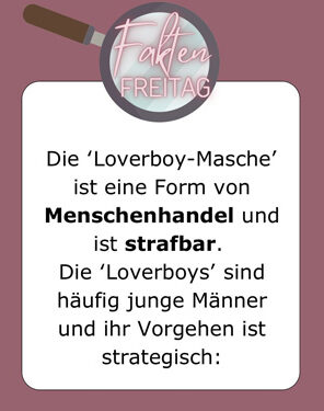 FaktenFreitag - Was ist eigentlich die Loverboy-Masche?