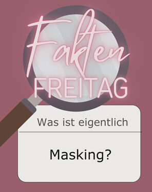 FaktenFreitag - Was ist eigentlich Masking?